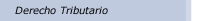 Derecho Tributario